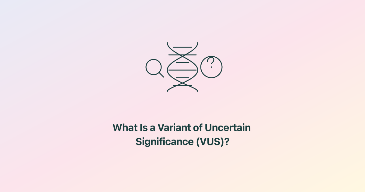 Vus Signification What Is a Variant of Uncertain Significance (VUS) and How Do You ...
